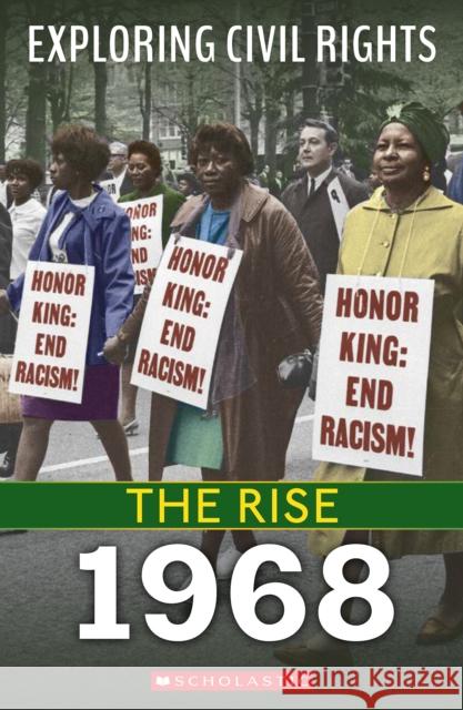 1968 (Exploring Civil Rights: The Rise) Jay Leslie 9781338837575 Franklin Watts - książka