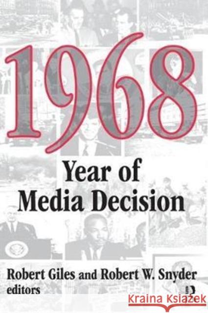 1968: Year of Media Decision Robert Snyder 9781138518094 Routledge - książka