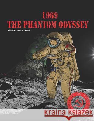 1969, the Phantom Odyssey Hugo Peronnet John Brown Nicolas Wetterwald 9781793906069 Independently Published - książka