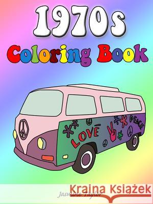 1970s Coloring Book Jasmine Taylor 9780359573615 Lulu.com - książka