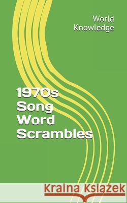 1970s Song Word Scrambles World Knowledge 9781718101357 Independently Published - książka