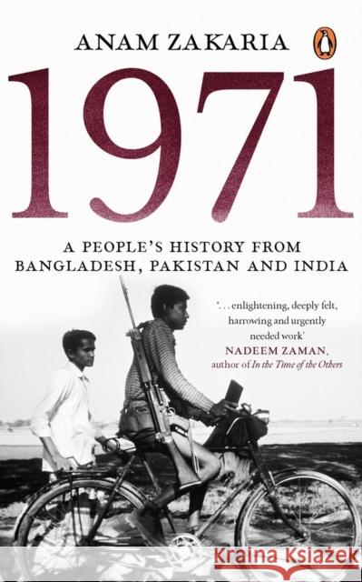 1971: A People's History from Bangladesh, Pakistan and India Anam Zakaria 9780143454038 Penguin - książka