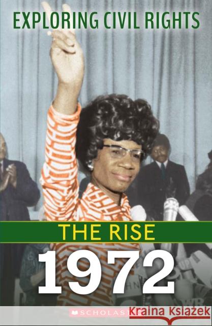1972 (Exploring Civil Rights: The Rise) Selene Castrovilla 9781338837636 Franklin Watts - książka