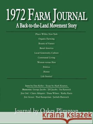 1972 Farm Journal: A Back-To-The-Land Movement Story Plimpton, Oakes 9781450261920 iUniverse.com - książka