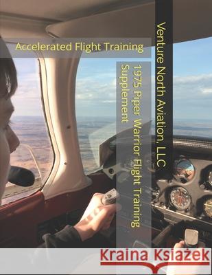 1975 Piper Warrior Flight Training Supplement William Stone 9781544921532 Createspace Independent Publishing Platform - książka