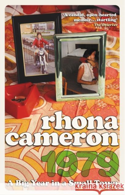 1979 : A Big Year in a Small Town Rhona Cameron 9780091896713 Ebury Press - książka