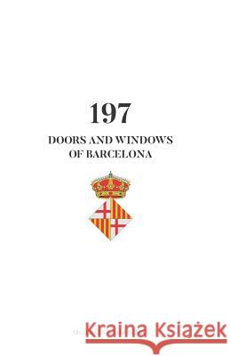 197 Doors and Windows of Barcelona Luke Iseman Alix Daguin 9781792047282 Independently Published - książka