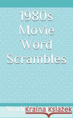 1980s Movie Word Scrambles World Knowledge 9781718069756 Independently Published - książka