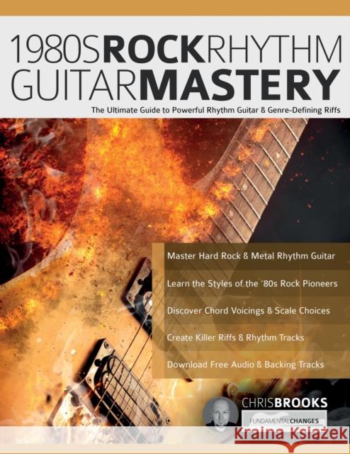 1980s Rock Rhythm Guitar Mastery Chris Brooks Joseph Alexander Tim Pettingale 9781789334197 Fundamental Changes Ltd - książka