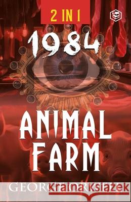 1984 & Animal Farm (2In1): The International Best-Selling Classics George Orwell 9789362050830 Sanage Publishing House Llp - książka