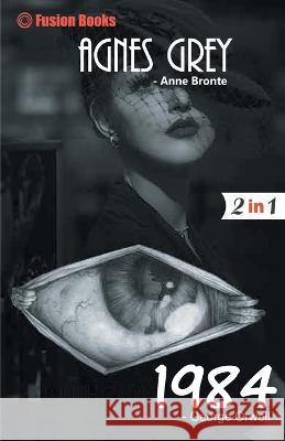 1984 and Agnes Grey George Orwell Anne Bronte  9788195012138 Diamond Magazine Private Limited - książka