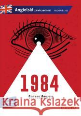 1984. George Orwell. Adaptacja klasyki z ćw. George Orwell, Patryk Łapiński, Ewa Norman, Ewa R 9788367219617 Edgard - książka