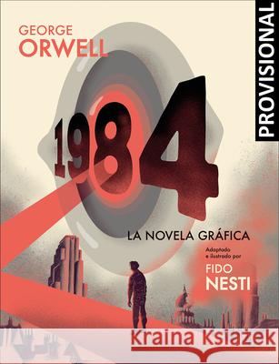 1984 (Novela Gráfica) / 1984 (Graphic Novel) Orwell, George 9788466352062 Debolsillo - książka