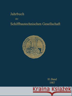 1987 Schiffbautechnische Gesellschaft E V 9783662425930 Springer - książka