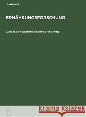 1988: Ernf-B, Band 33, Heft 6  9783112489017 De Gruyter - książka