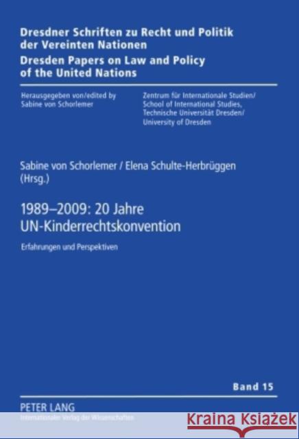 1989-2009: 20 Jahre Un-Kinderrechtskonvention: Erfahrungen Und Perspektiven Schorlemer, Sabine Von 9783631602539 Lang, Peter, Gmbh, Internationaler Verlag Der - książka