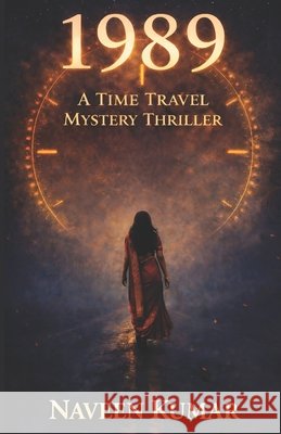 1989: A Time Travel Mystery Thriller Kumar, Naveen 9798253870655 Independently Published - książka