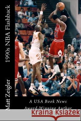 1990s NBA Flashback Matt Zeigler 9781478283614 Createspace - książka