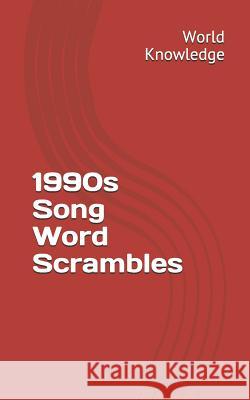 1990s Song Word Scrambles World Knowledge 9781718123052 Independently Published - książka