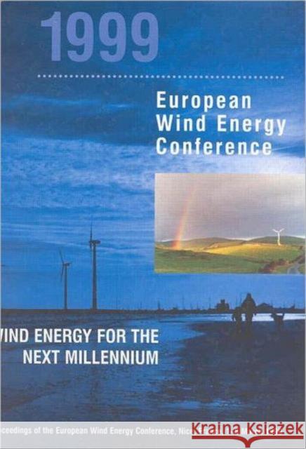 1999 European Wind Energy Conference: Wind Energy for the Next Millennium Petersen, E. L. 9781902916002 JAMES & JAMES (SCIENCE PUBLISHERS) LTD - książka