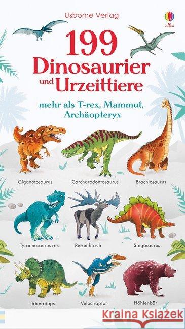 199 Dinosaurier und Urzeittiere : mehr als T-rex, Mammut, Archäopteryx Watson, Hannah; Fiorin, Fabiano 9781782328858 Usborne Verlag - książka