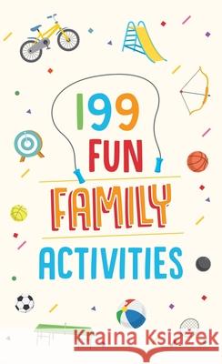 199 Fun Family Activities MariLee Parrish 9781643528588 Barbour Publishing - książka