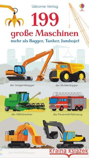 199 große Maschinen : mehr als Bagger, Tanker, Jumbojet Greenwell, Jessica 9781789410433 Usborne Verlag - książka