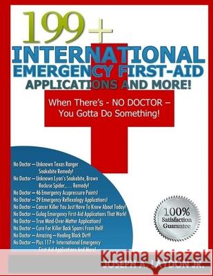 199+ International Emergency First-Aid Applications And More! Laydon, Joseph A., Jr. 9781497510524 Createspace - książka