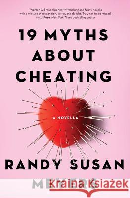 19 Myths About Cheating: A Novella Meyers, Randy Susan 9781732093607 Brooklyn Girl Books - książka