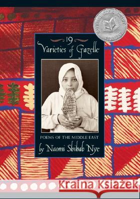 19 Varieties of Gazelle: Poems of the Middle East Naomi Shihab Nye 9780060504045 HarperTempest - książka