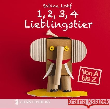 1, 2, 3, 4 Lieblingstier : Von A bis Z Lohf, Sabine 9783836958950 Gerstenberg Verlag - książka