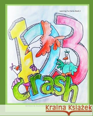 1, 2, 3 Crash Nancy Lessard Downing 9798538316397 Independently Published - książka