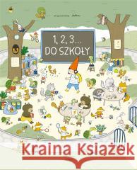 1, 2, 3... Do szkoły Marianne Dubuc 9788363156695 Entliczek - książka