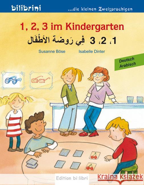 1, 2, 3 im Kindergarten, Deutsch-Arabisch Böse, Susanne; Dinter, Isabelle 9783193995971 Hueber - książka