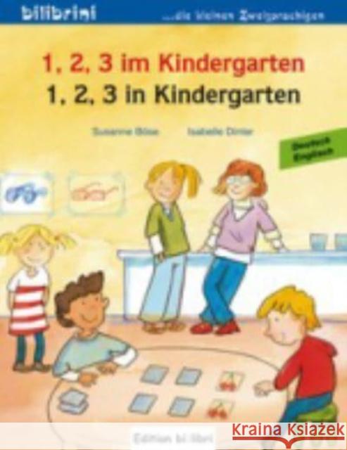 1, 2, 3 im Kindergarten, Deutsch-Englisch. 1, 2, 3 in Kindergarten Böse, Susanne  Dinter, Isabelle  9783198195949 Hueber - książka