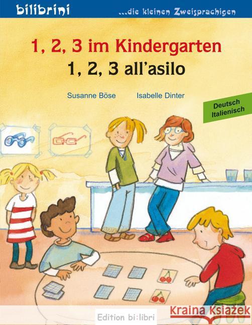 1, 2, 3 im Kindergarten, Deutsch-Italienisch. 1, 2, 3 all' asilo Böse, Susanne  Dinter, Isabelle  9783198495940 Hueber - książka