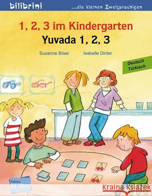 1, 2, 3 im Kindergarten, Deutsch-Türkisch. Yuvada 1. 2, 3 Dinter, Isabelle Böse, Susanne   9783198795941 Hueber - książka