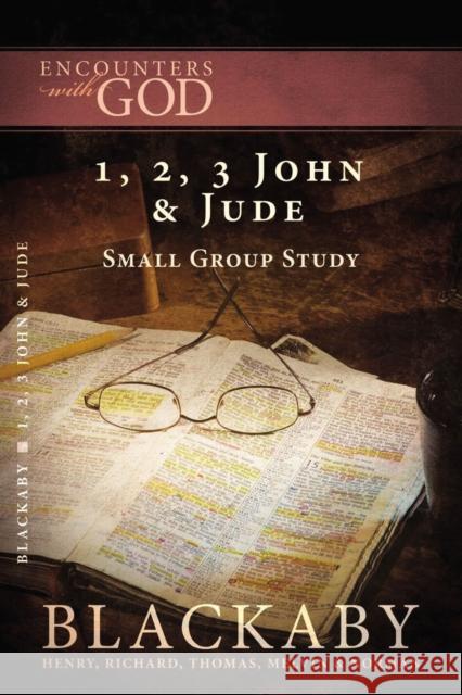 1, 2, 3 John and Jude: A Blackaby Bible Study Series Christine Ed. Henry 9781418526559 Thomas Nelson Publishers - książka