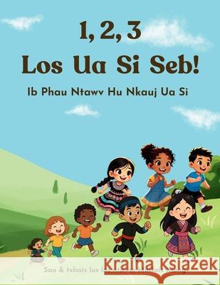 1, 2, 3 Los Ua Si Seb: Ib Phau Ntawv Hu Nkauj Ua Si Moslais Xiong 9781967570034 Haib Publishing LLC - książka