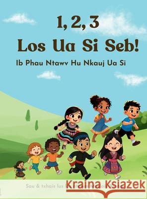 1, 2, 3 Los Ua Si Seb: Ib Phau Ntawv Hu Nkauj Ua Si Moslais Xiong 9781967570041 Haib Publishing LLC - książka