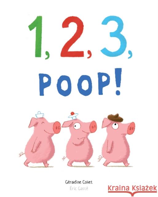 1, 2, 3, Poop! G Collet  9780764364594 Schiffer Kids - książka