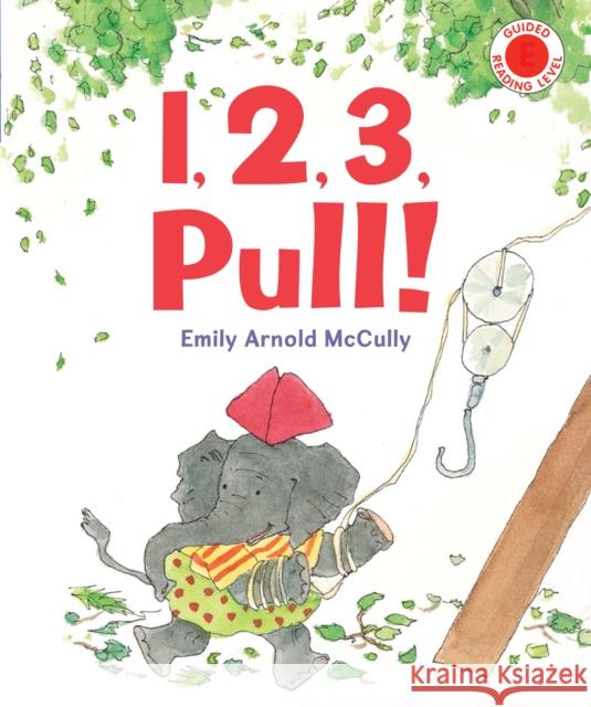 1, 2, 3, Pull! McCully, Emily Arnold 9780823445097 Holiday House - książka