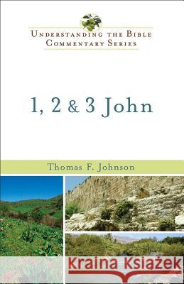 1, 2 & 3 John Thomas F. Johnson 9780801046711 Baker Publishing Group - książka