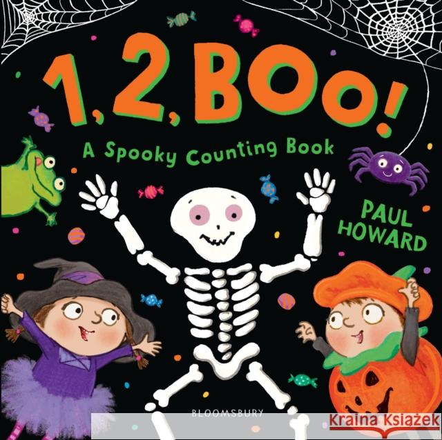 1, 2, BOO!: A Spooky Counting Book Paul Howard Paul Howard  9781526612052 Bloomsbury Childrens Books - książka