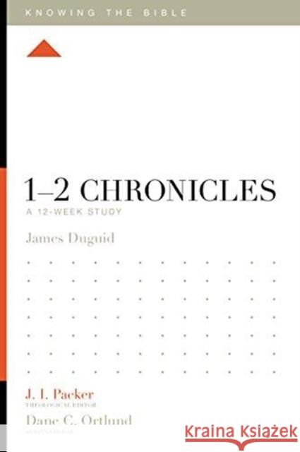 1-2 Chronicles: A 12-Week Study Jamie Duguid J. I. Packer Dane C. Ortlund 9781433561054 Crossway Books - książka