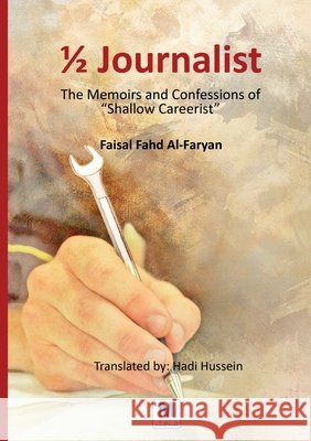 1/2 journalist The Memoirs and Confessions of 