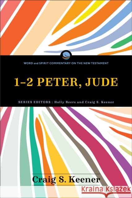 1-2 Peter, Jude Craig S. Keener 9781540963871 Baker Academic - książka
