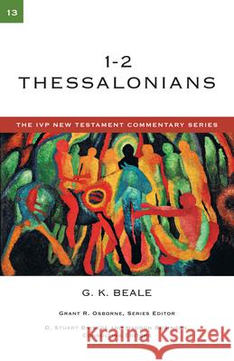 1-2 Thessalonians G. K. Beale 9780830840137 IVP Academic - książka