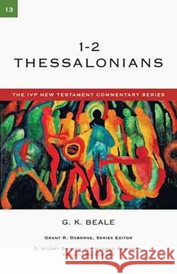 1&2 Thessalonians Beale, Gregory K. 9781844744633 INTERVARSITY PRESS - książka
