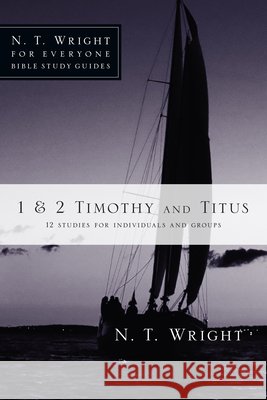 1 & 2 Timothy and Titus Wright, N. T. 9780830821945 IVP Connect - książka